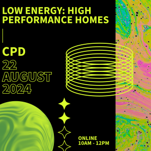 CPD – Low Energy: High Performance Homes