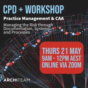 CPD + Workshop – Practice Management and CAA -Managing the risk through documentation, systems and processes